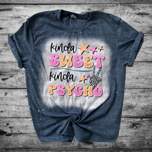 Load image into Gallery viewer, Kinda sweet kinda psycho Bleached Distressed Tee Shirt