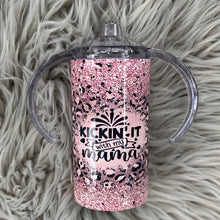 Load image into Gallery viewer, Kickin it with my Mama Kids Tumbler
