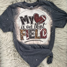 Load image into Gallery viewer, My Heart Is On That Field Football Bleached Distressed Tee Shirt