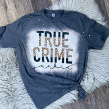 Load image into Gallery viewer, True crime junkie leopard Bleached Distressed Tee Shirt