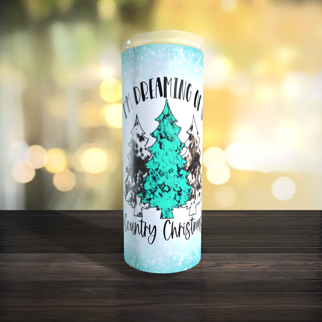 I'm Dreaming of a Country Christmas TUMBLER